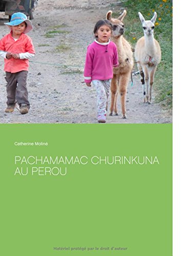 Pachamamac Churinkuna Au Perou [Paperback]