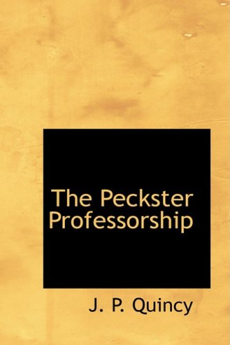 Peckster Professorship [Paperback]