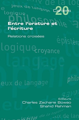 Entre L'orature Et L'ecriture. Relations Croisees (french Edition) [Paperback]