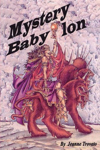 Mystery Babylon  Prophecy Revealed from the Book of Revelations [Paperback]