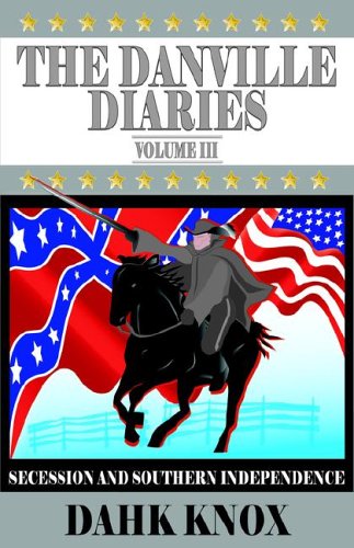 The Danville Diaries Volume Three [Paperback]