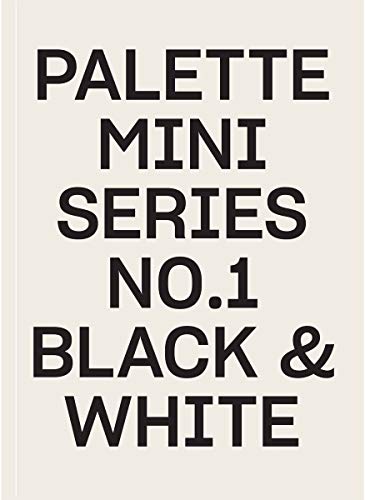 Palette Mini Series 01: Black & White [Paperback]