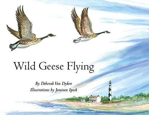 Wild Geese Flying [Hardcover]