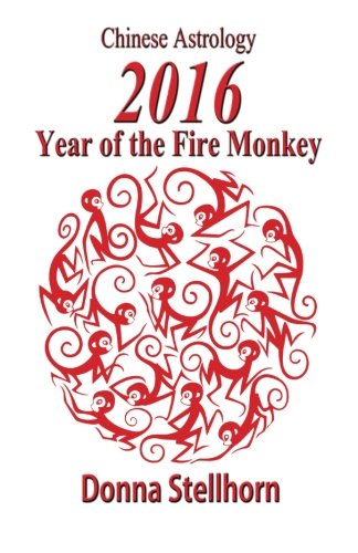 Chinese Astrology-2016 Year Of The Fire Monkey [Paperback]