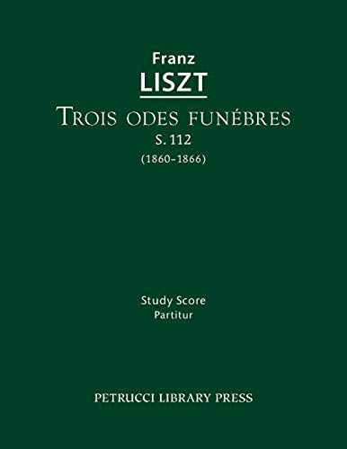 Odes Funebres, S.112 Study Score [Paperback]