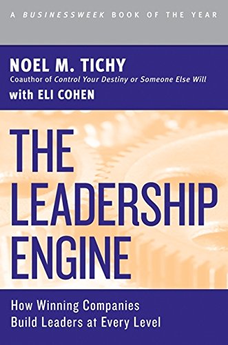 The Leadership Engine: How Winning Companies Build Leaders at Every Level [Paperback]