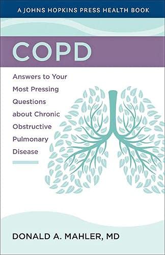 COPD: Answers to Your Most Pressing Questions about Chronic Obstructive Pulmonar [Paperback]