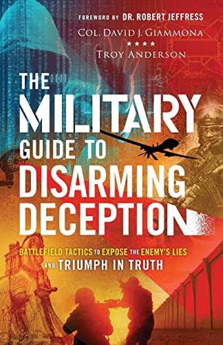 Military Guide to Disarming Deception : Battlefield Tactics to Expose the Enemy' [Paperback]