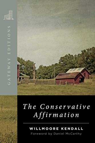 The Conservative Affirmation [Paperback]