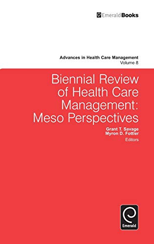 Biennial Revie Of Health Care Management Meso Perspectives (advances In Health [Hardcover]