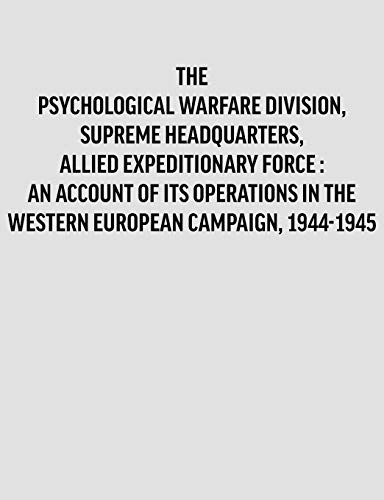 PsychologicalWarfareDivision,SupremeHeadquarters,AlliedExpeditionaryForce [Paperback]