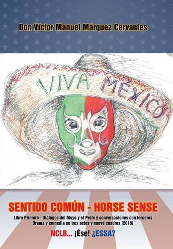 Sentido Comun - Horse Sense Libro Primero Dialogos Del Moyo Y El Profe Y Conve [Hardcover]