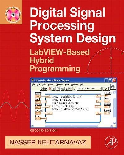 Digital Signal Processing System Design LabVIEW-Based Hybrid Programming [Paperback]