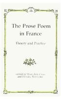 Prose Poem in France  Theory and Practice [Hardcover]