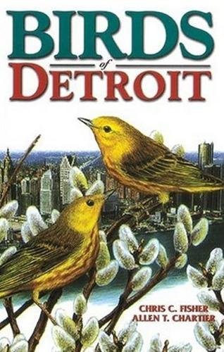 Birds Of Detroit (u.S. City Bird Guides) [Paperback]