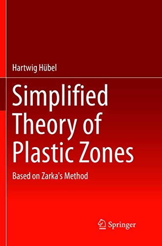 Simplified Theory of Plastic Zones: Based on Zarka's Method [Paperback]