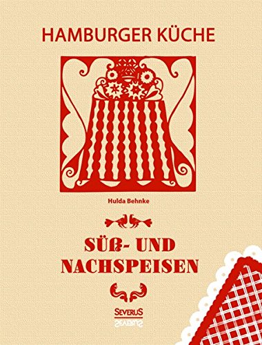 Hamburger Kche S- Und Nachspeisen (german Edition) [Paperback]