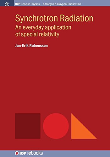 Synchrotron Radiation An Everyday Application of Special Relativity [Paperback]