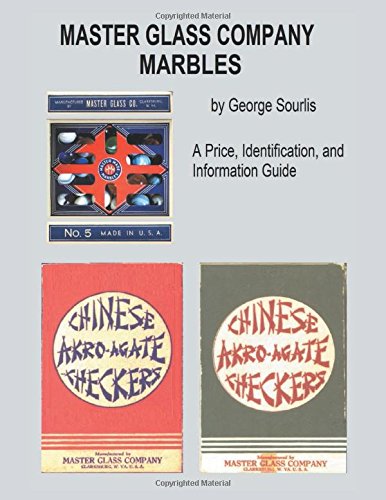 Master Glass Company Marbles A Price, Identification And Information Guide [Paperback]