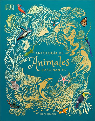 Antolog?a de animales extraordinarios (Anthology of Intriguing Animals) [Hardcover]