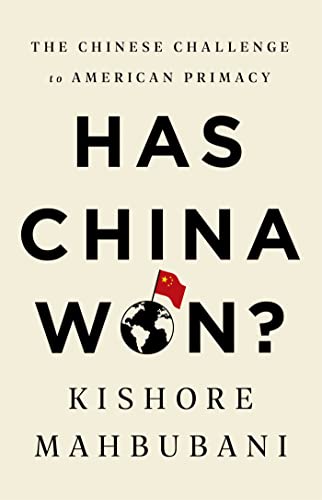 Has China Won?: The Chinese Challenge to American Primacy [Hardcover]