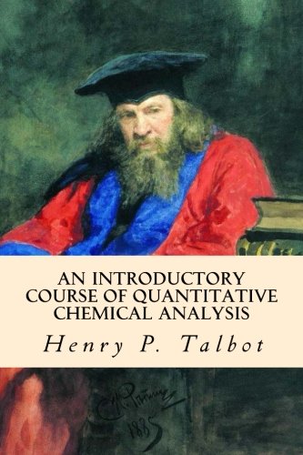 An Introductory Course Of Quantitative Chemical Analysis [Paperback]