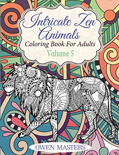 Intricate Zen Animals Coloring Book For Adults [Paperback]