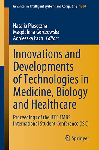 Innovations and Developments of Technologies in Medicine, Biology and Healthcare [Paperback]