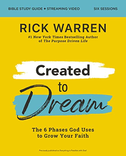 Created to Dream Bible Study Guide plus Streaming Video: The 6 Phases God Uses t [Paperback]