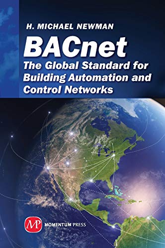 Bacnet The Global Standard For Building Automation And Control Netorks (sustai [Hardcover]