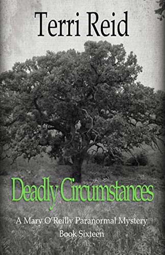 Deadly Circumstances - A Mary O'reilly Paranormal Mystery (book 16) (mary O'reil [Paperback]