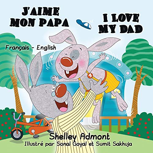 J'aime Mon Papa I Love My Dad (french Bilingual Books, Children's French Book)  [Paperback]