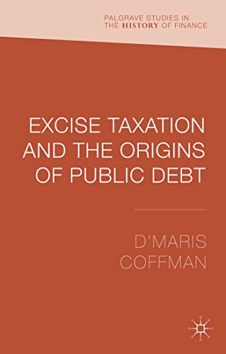 Excise Taxation and the Origins of Public Debt [Hardcover]