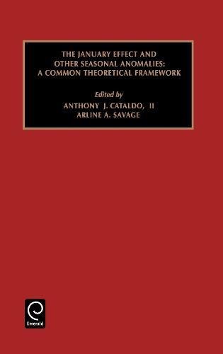 January Effect and Other Seasonal Anomalies  A Common Theoretical Framework [Hardcover]