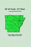 35 Degrees 24 Minutes North - 91 Degrees West A Ton Called Hickory Ridge [Hardcover]