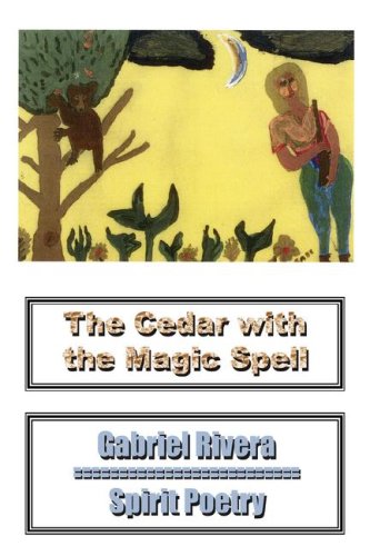 Cedar ith the Magic Spell  Spirit Poetry [Hardcover]