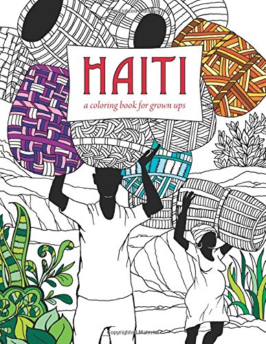 Haiti A Coloring Book For Gron Ups [Paperback]