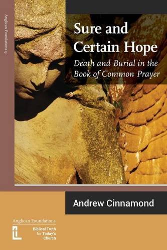 Sure And Certain Hope Death And Burial In The Book Of Common Prayer [Paperback]