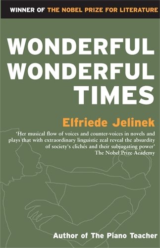 Wonderful, Wonderful Times [Paperback]