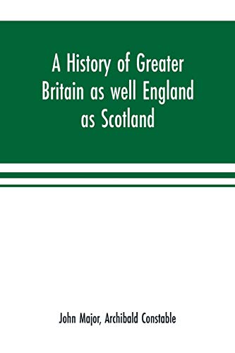 History of Greater Britain As Well England As Scotland [Paperback]