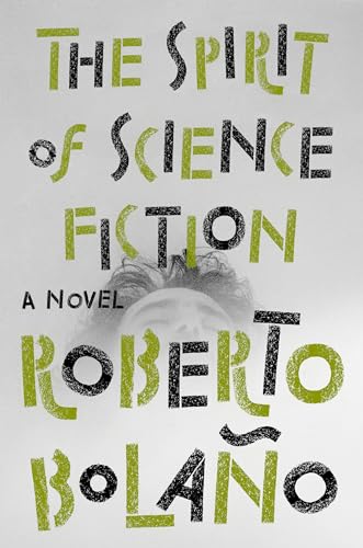 The Spirit of Science Fiction: A Novel [Hardcover]