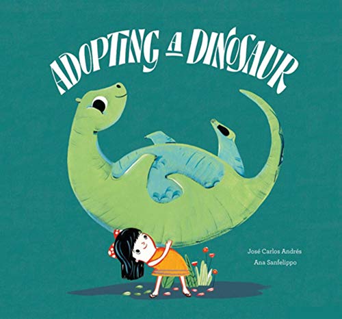 Adopting a Dinosaur [Hardcover]