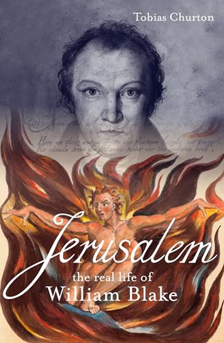 Jerusalem: The Real Life of William Blake: A Biography [Paperback]