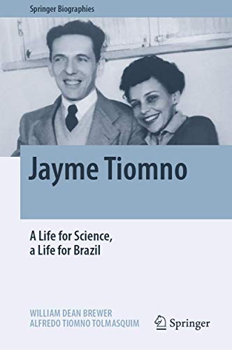 Jayme Tiomno A Life for Science, a Life for Brazil [Hardcover]