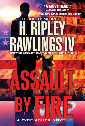 Assault by Fire: An Action-Packed Military Thriller [Paperback]