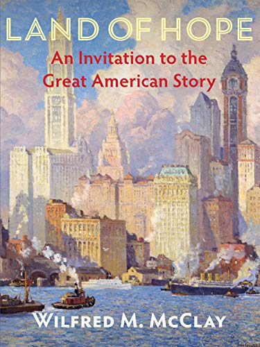 Land of Hope : An Invitation to the Great American Story [Paperback]