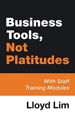 Business Tools, Not Platitudes With Staff Training Modules [Paperback]