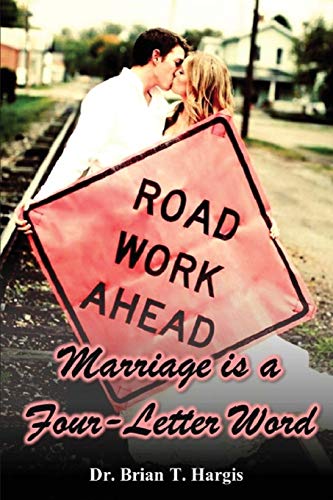 Marriage Is A Four-Letter Word [Paperback]