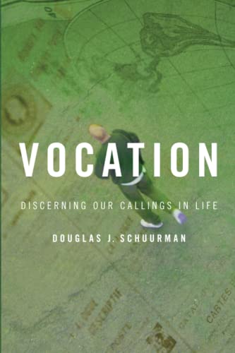 Vocation Discerning Our Callings In Life [Paperback]