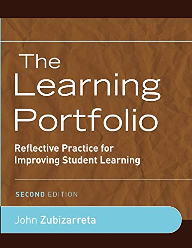 The Learning Portfolio: Reflective Practice for Improving Student Learning [Paperback]